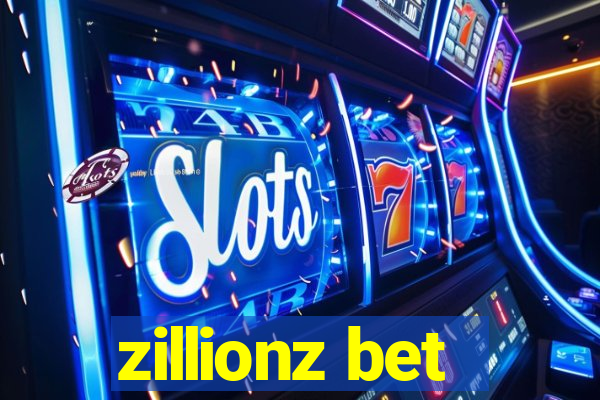 zillionz bet